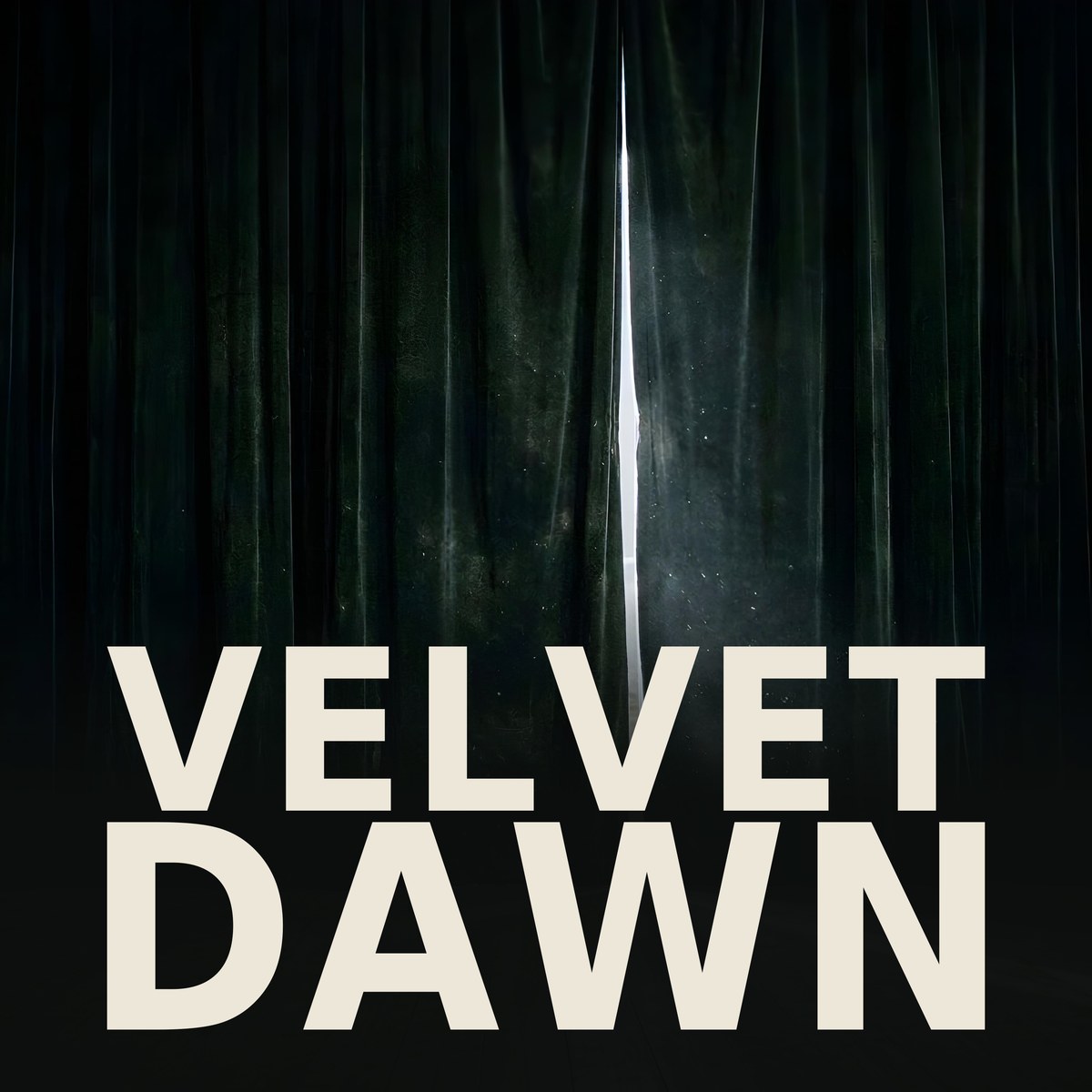 Velvet Dawn cover art: a heavy dark stage curtain parted on a narrow seam of pale dawn light